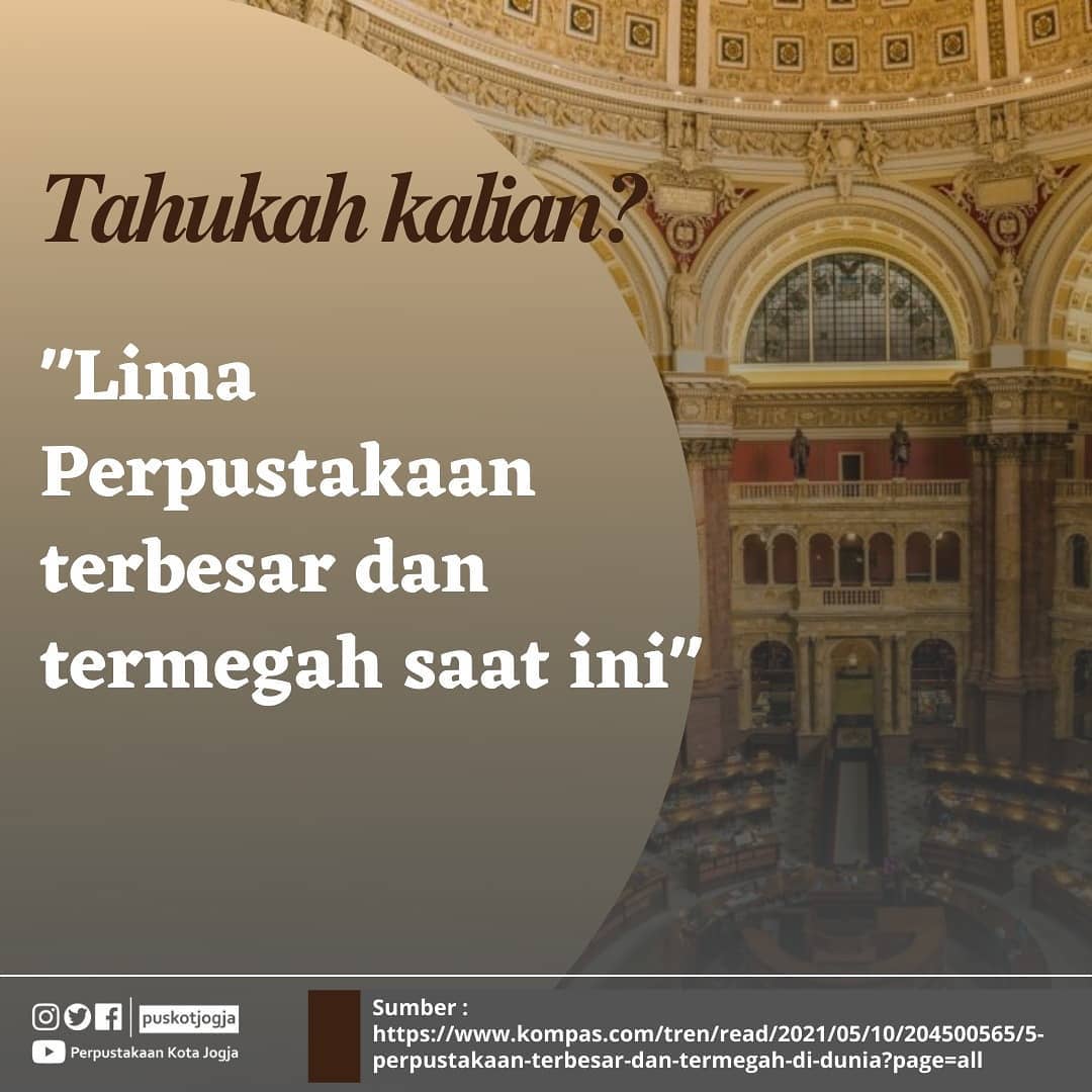 puskotjogja's tweet photo. Selamat malam sobat Puskot 🤗, 
Tahukah sobat perpustakaan-perpustakaan terbesar dan termegah di dunia?
Simak info di bawah yaaa...
Semoga bermanfaat.

#pustakasiana
#puskotjogja
#jogjalibrary https://t.co/TprSgIltqC