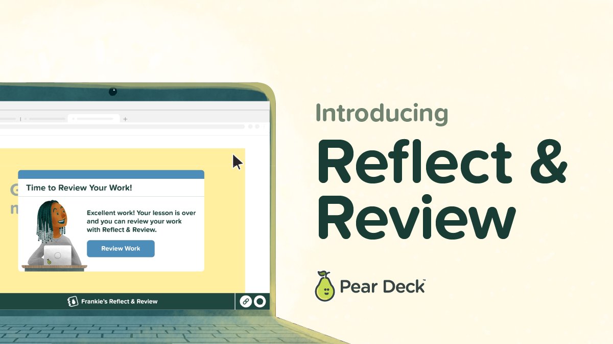 Pear Deck on Twitter "Reflect & Review is our newest feature that