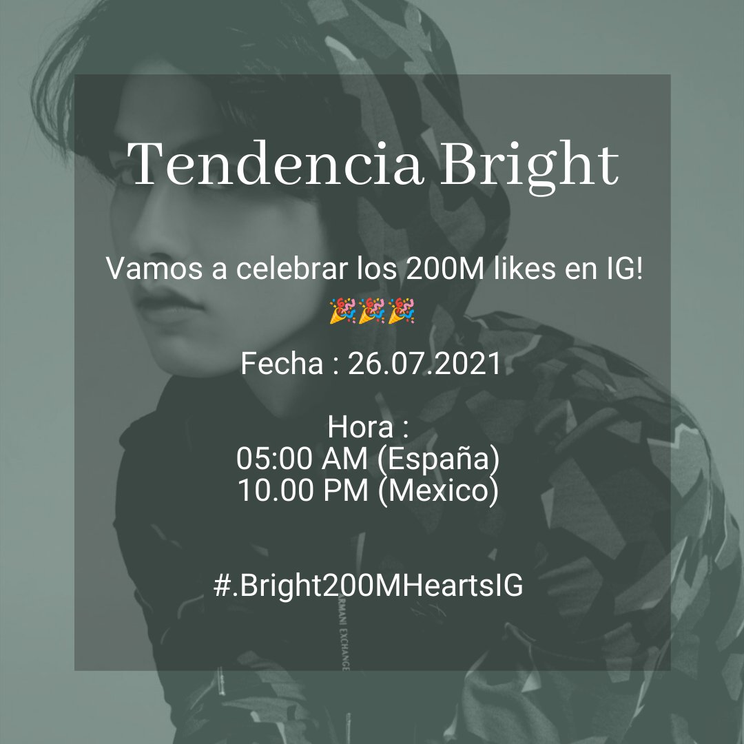 BrightWinSpain's tweet photo. Como Bright ha llegado a los 200 Millones de me gustas en Instagram, vamos a hacer tendencia un hashtag para felicitarle 🤍🎉
°
📅 26 de Julio de 2021
⏰ 05:00 AM 🇪🇸 || 10:00 PM 🇲🇽
#️⃣.Bright200MHeartsIG
°
#bbrightvc #winmetawin #BrightWin https://t.co/PJMgdfJWcW