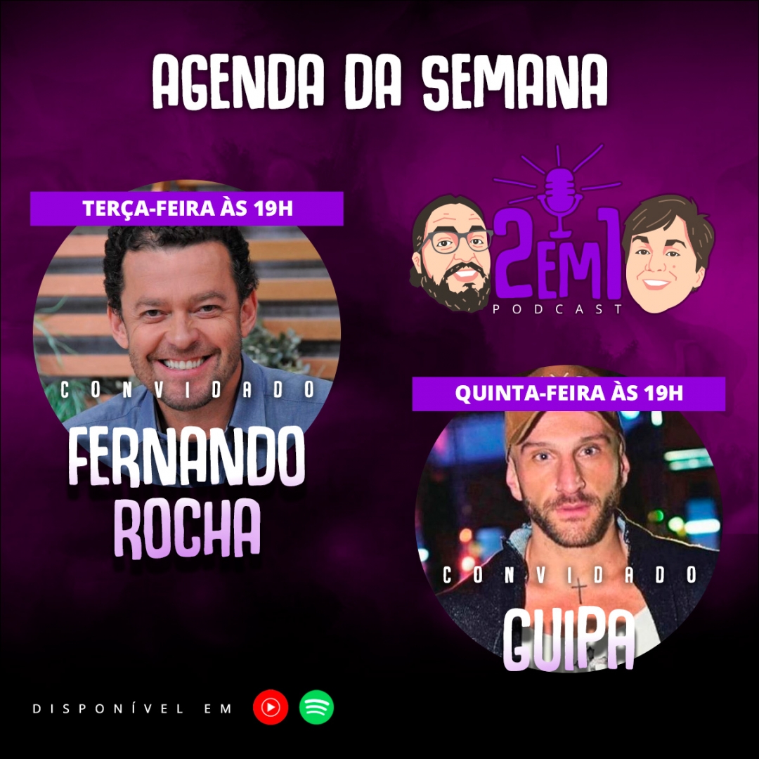 2em1podcast's tweet photo. AGENDA DA SEMANA! Terça-feira tem Fernando Rocha e quinta tem Guipa no 2em1! https://t.co/yvtd4MBA5A