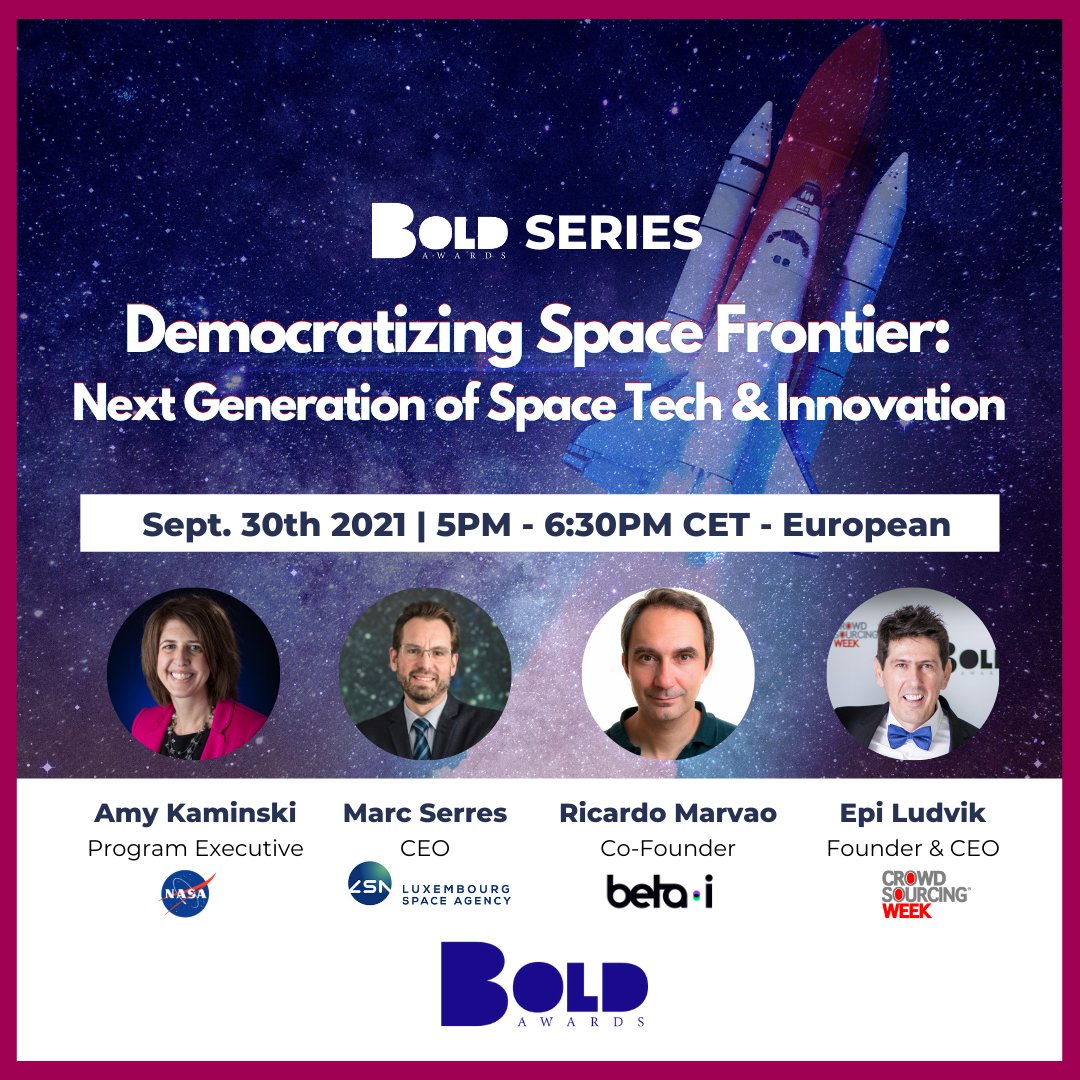 Bold_Awards's tweet photo. Join us in our next BOLD Series on Democratizing Space Frontier: Next Generation of Space Tech &amp; Innovation. 
Last 10 FREE Left! Register now >>https://t.co/BkNoqJrwx8
#beBOLD #space #spacetechinnovation #series https://t.co/89GpzBMAzV