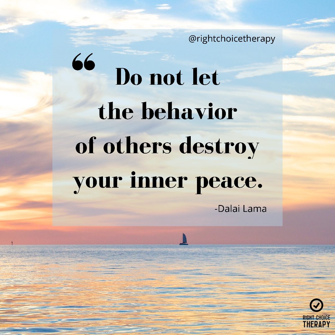 TherapyRight's tweet image. Do not let the behavior of others destroy your inner peace. #rightchoicetherapy #peace #joy #protectyourpeace