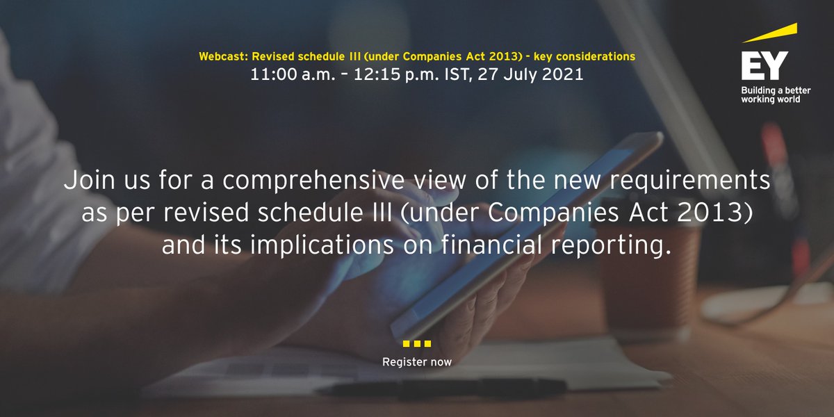 EY_India's tweet photo. Join us tomorrow, 27 July for webcast on new requirements in Division II (applicable to companies following #IndAS) of Schedule III under Companies Act 2013. Register now https://t.co/R9oIjaHGZc #EYFAAS @Sandip_khetan @parikh_jiger @DrDeveshPrakas2 @Vish_Dhingra @JalpaSonchhatra https://t.co/OIQuxWEmnt