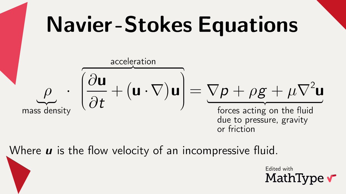 MathType's tweet photo. The #Navier-Stokes equations are key in science and engineering, modeling phenomena such as the weather, ocean currents and air flow around a wing🌊. The existness of smooth solutions to Navier-Stokes remains unsolved, and it's one of the #Millenuim Problems. #MathType https://t.co/qpdyJd9hjb