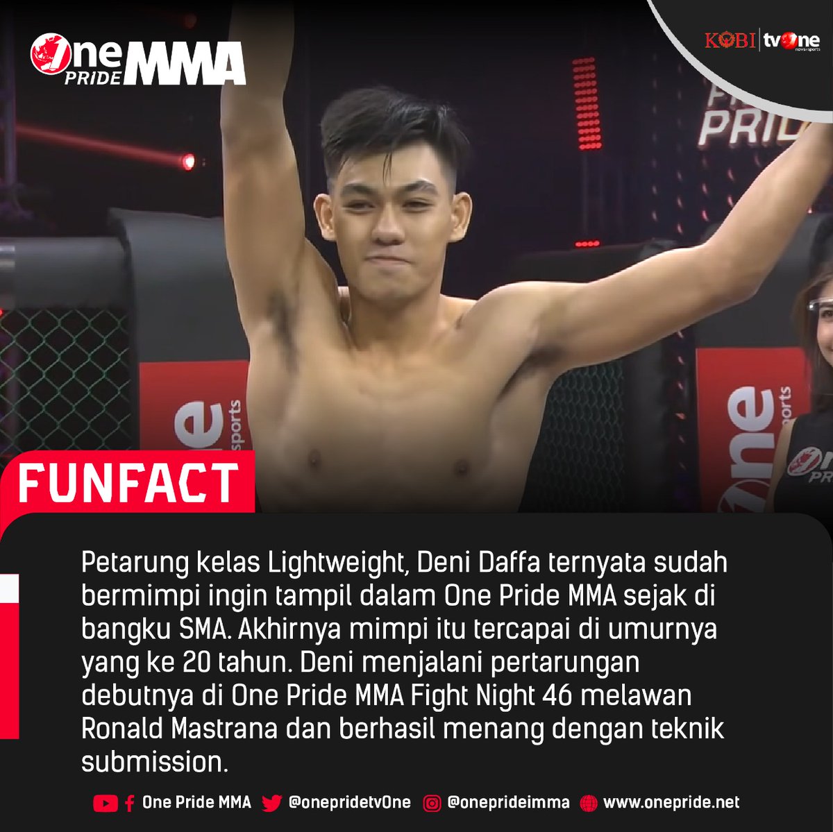 onepride_mma's tweet photo. Mimpi untuk bisa tampil di ajang One Pride MMA akhirnya bisa di wujudkan oleh Deni Daffa. Ia mendapatkan kemenangan di pertarungan debutnya melawan Ronald Mastrana dalam One Pride MMA FN 46. #OnePrideMMA #OnePrideFunFact https://t.co/IFK0r9nQK1