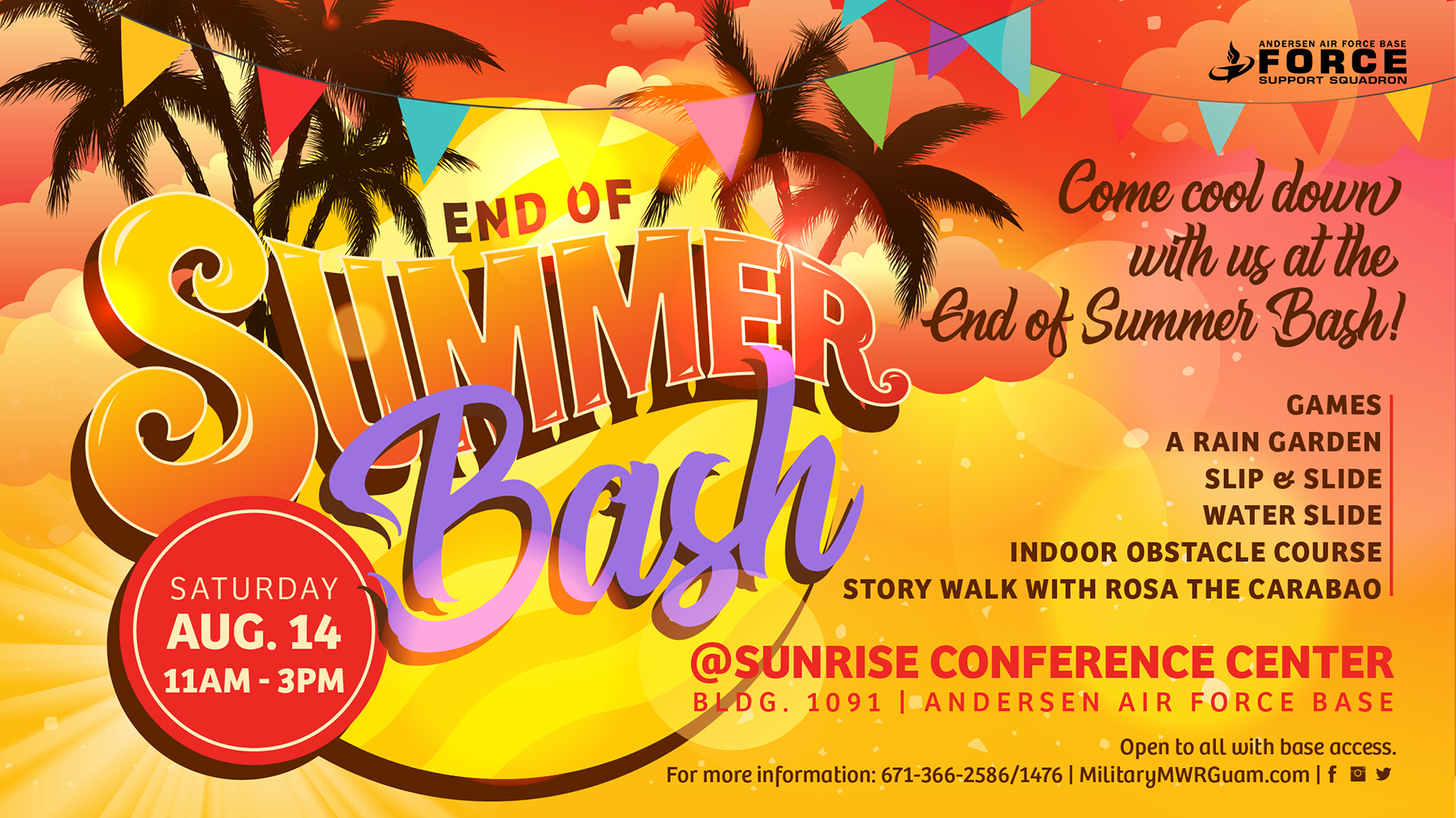 Military Mwr Guam Come Cool Down With Us At The End Of Summer Bash Come On Down To Sunrise Conference Center Andersen Air Force Base On Saturday August 14 For