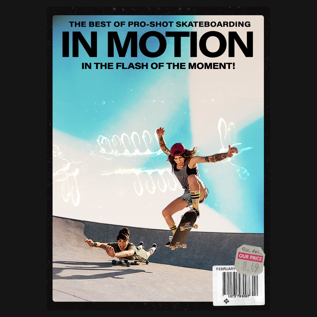 A magazine cover with two women on skateboards in a bowl, with the title "In Motion: The Best Pro-Shot Skateboarding in the Flash of the Moment" at the top.