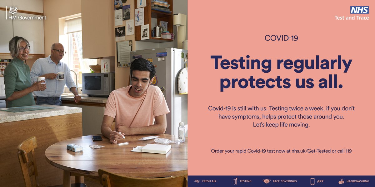 COVID-19 is still with us. Testing twice a week, if you don't have symptoms, helps protect those around you. Let's keep life moving. Order your rapid COVID-19 test now at nhs.uk/Get-Tested or call 119