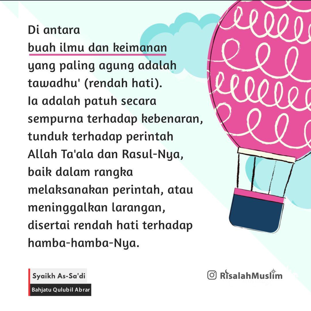 Buah Ilmu Dan Keimanan Yang Paling Agung Adalah Tawadhu' (Rendah Hati).