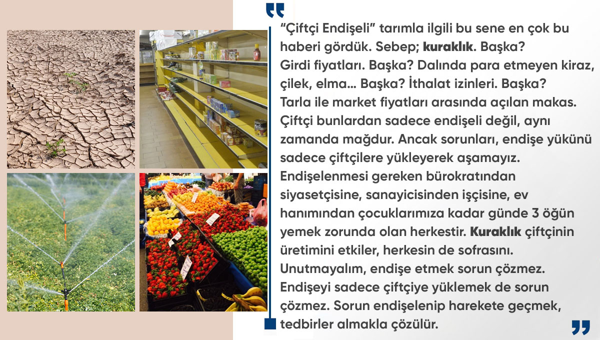 Asayiş sadece polisin sorunu değil, herkesin ortak tasasıdır ya da hastanelerin yoğunluğu sadece sağlık çalışanlarını etkilemez tüm halkı etkiler, ya KURAKLIK?