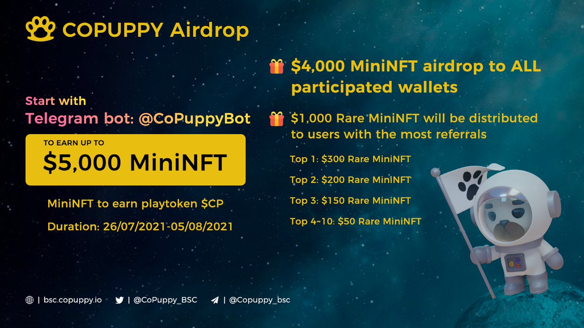 🔥$5,000 MiniNFT - Launch Celebration 

We are thrilled to host a telegram airdrop to celebrate the launch event.

Complete simple tasks to receive rewards:
📢Start from telegram bot @ CoPuppyBot

⏱26 Jul - 05 Aug 2021

#CoPuppy $CP #NFT #GameFi #Metaverse #Airdrop #giveaway