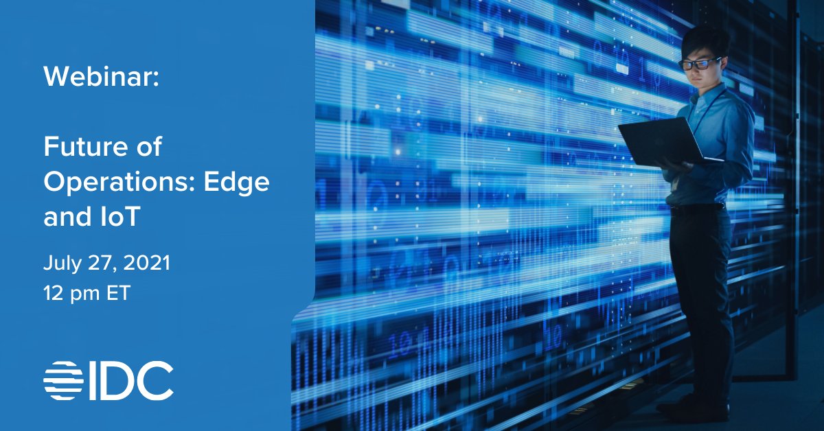 IDC's tweet image. Join us as we discuss the impact of edge and IoT on operational decision-making in the #FutureofOperations. bit.ly/3ARbzjH