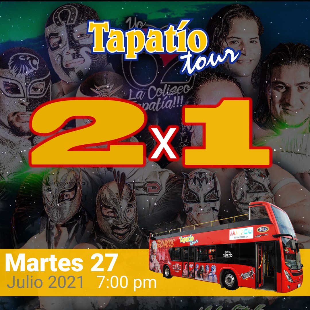 TapatioTourGdl's tweet photo. 💥 🔥 2 x 1 - MARTES DE LUCHA LIBRE !! 🔥 💥
.
✅ ¡¡  POR QUE TÚ LO PEDISTE !! ✅
.
✅ ➡️ Próximo Martes 27 de Julio de 2021
.
.
⚠️ NO te lo puedes perder ⚠️ https://t.co/k4mO4WFSjw