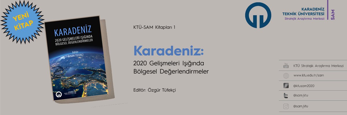 stratejikder's tweet photo. Editörlüğü Doç. Dr. @OzgurTufekci tarafından yapılan "KARADENİZ: 2020 Gelişmeleri Işığında Bölgesel Değerlendirmeler" adlı kitabımız KTÜ yayınlarından online olarak yayınlanmıştır.
Kitabımızı aşağıdaki linkten inceleyip indirebilirsiniz:
https://t.co/I8GUmBZBUp https://t.co/641iic0nAh