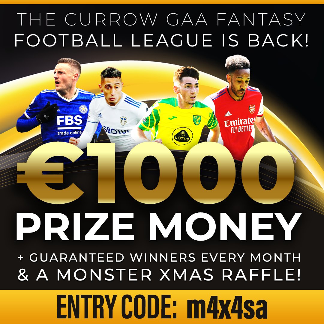 CurrowGAAClub's tweet photo. The Currow GAA Fantasy Premier League is back! 
Total Prize Money has been upped to €1,360! 

€10 entry. Pay by Revolut to 0871240041, at McCarthy’s shop Currow or through any  club members.

Enter using league code: m4x4sa https://t.co/64GxFMW9sG