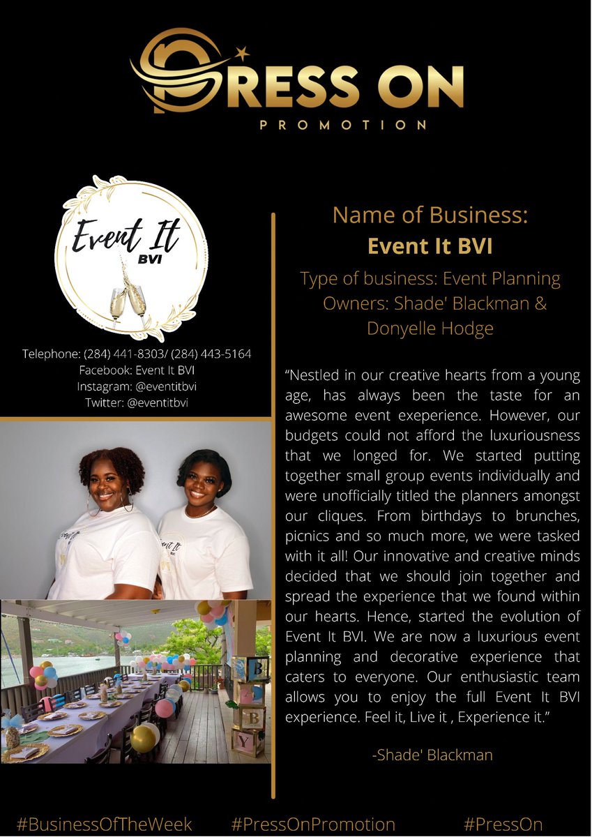 PressOnPromo's tweet photo. This week’s feature is newly launched, Event It BVI! This new event planning business locally owned and operated by Shade’ Blackman and Donyelle Hodge.
.
#PressOn #PressOnPromotion #BusinessOfTheWeek #POP https://t.co/4KHliEwVD3