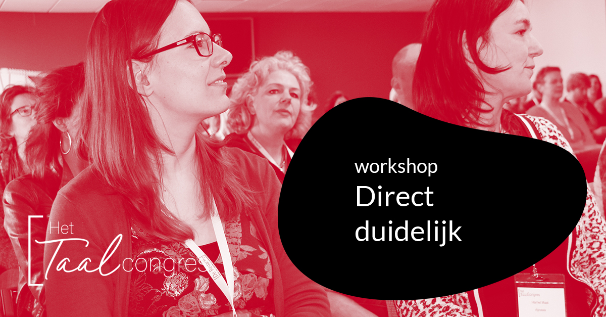 Is de boodschap van jouw tekst direct duidelijk? Neem je tekst(en) onder de loep in de workshop Direct duidelijk op Het Taalcongres! >> bit.ly/3ycOC96