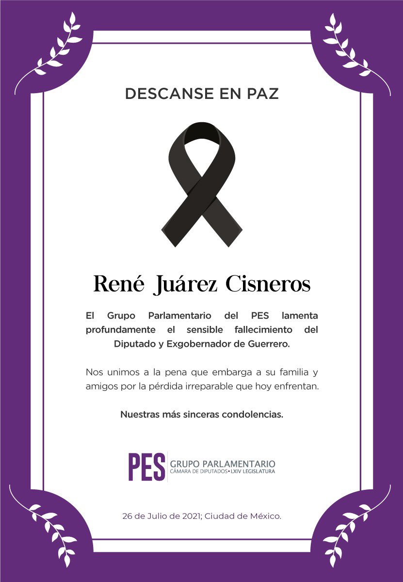 El grupo parlamentario del PES lamenta el sensible fallecimiento del diputado <a href="/JuarezCisneros/">René Juárez Cisneros</a> , coordinador del grupo parlamentario del PRI, deseando que familiares, amigos y equipo de trabajo encuentren el consuelo que necesitan.

Descanse en paz