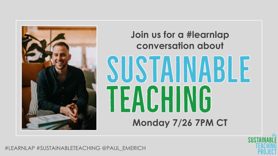 PaulSolarz's tweet photo. "Sustainable Teaching"
Please join @paul_emerich TONIGHT at 7pm Central for #LearnLAP!
#PDinPJs #MakeItReal #globaled #globaledchat #HackLearning #iaedchat #iceilchat #iledchat #INeLearn #inquiry #istelitchat #istemln #JoyfulLeaders #ENGchat #fledchat #KidsDeserveIt #kinderchat https://t.co/HuLFwTPUPB