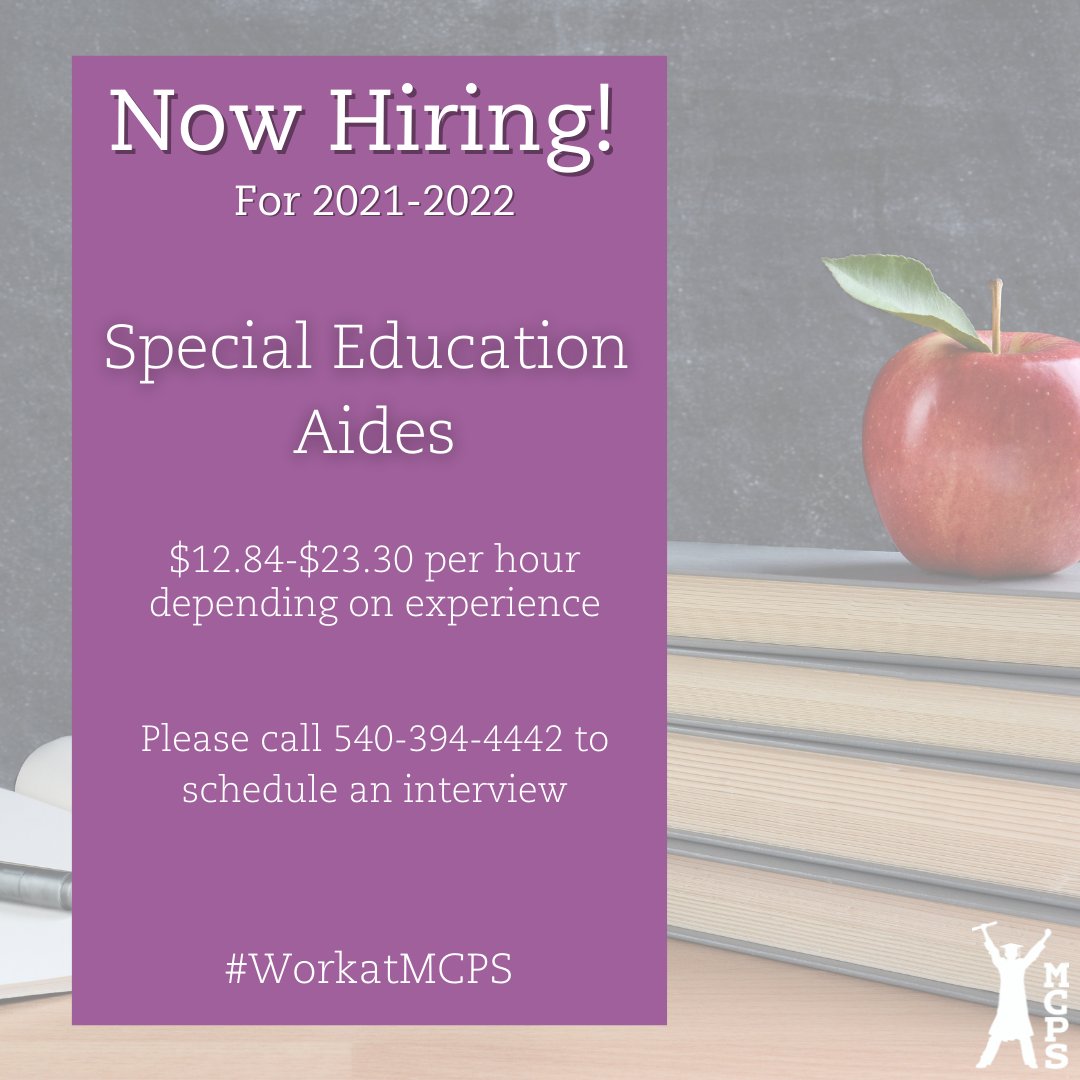 MCPS is hiring Special Education Aides! Please call 540-394-4442 or message us to schedule an interview. #WorkatMCPS