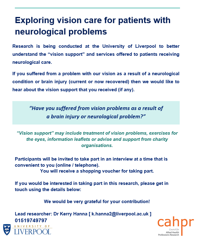 If you have/know of someone who has experienced #VisionImpairment after a #BrainInjury or #NeurologicalCondition, then please get in touch if you would like to contribute to ongoing research exploring #VisionCare offered to patients. Participants will be reimbursed