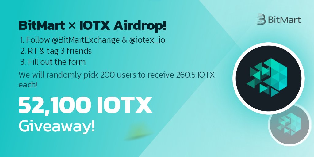 BitMartExchange's tweet photo. 🎉To celebrate @iotex_io listing, we’re giving away 52,100 IOTX!
 
1⃣Follow @BitMartExchange &amp; @iotex_io
2⃣RT and tag 3 frds 
3⃣Fill out: https://t.co/XDxl4ox4h6 
 
✨ 200 lucky winners receive 260.5 IOTX each !
⏰ Enter by 11:59 PM EDT July 28 https://t.co/TqJzbI8Xx4