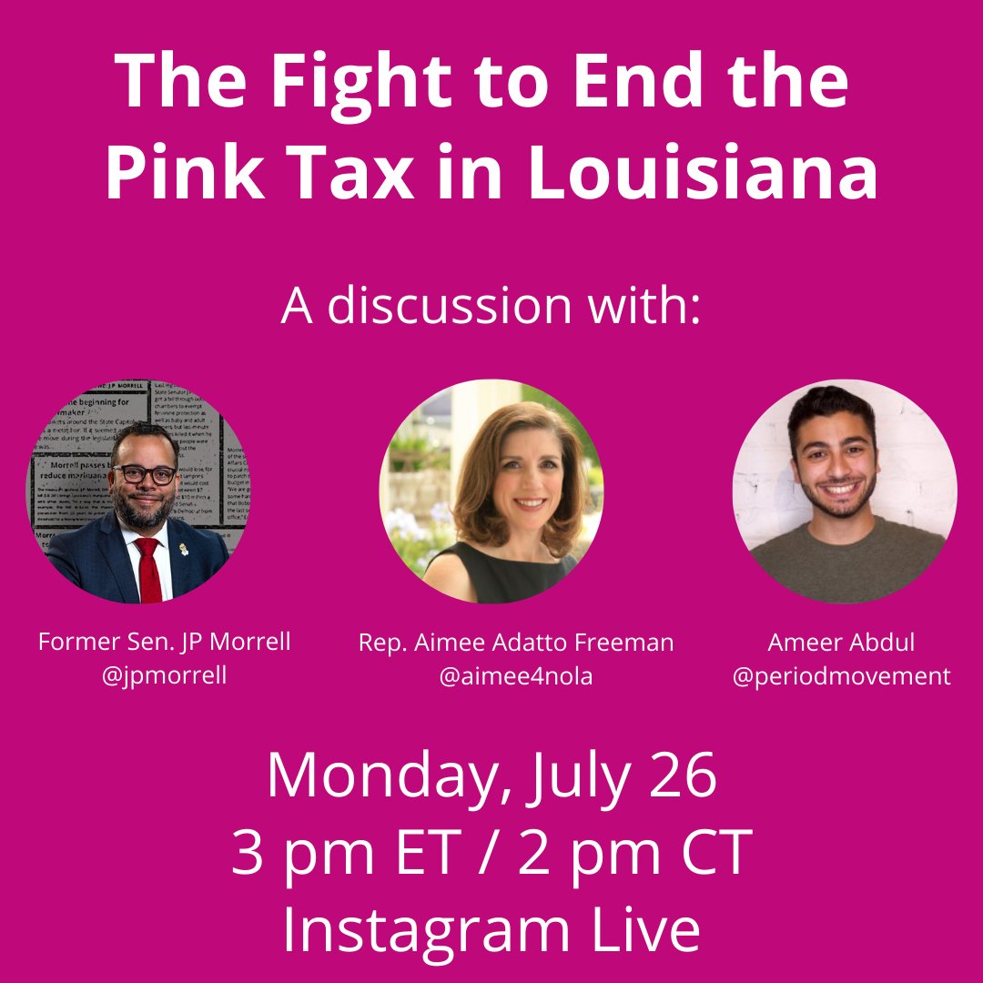 Aimee4nola's tweet photo. TODAY! Join Rep. Freeman, former Sen. @JPMorrell, and @ameerabdul23 with @periodmovement for an Instagram Live discussion about ending the pink tax in Louisiana. 

#LALege #HB7 #EndThePinkTax https://t.co/uN7Cx05vQy