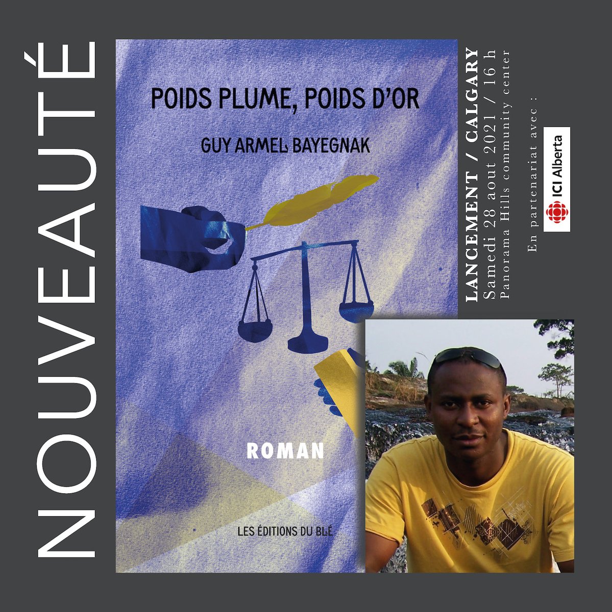 Lancement du nouveau roman de Guy Armel Bayegnak "Poids plume, poids d'or" - mailchi.mp/6a253901525c/l…