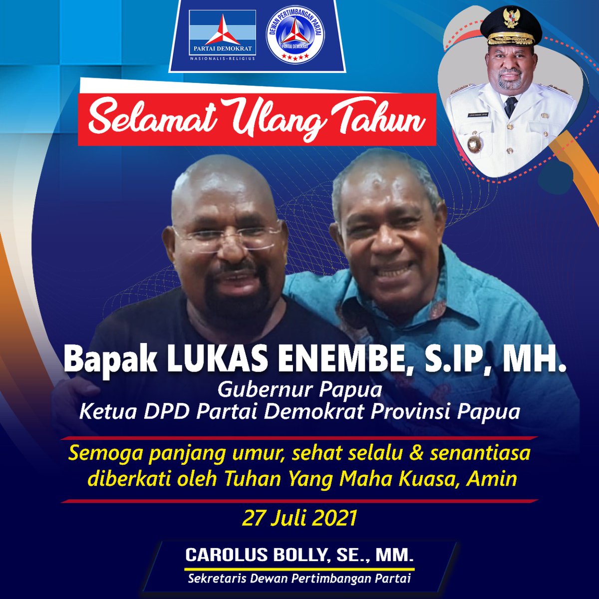 MNU (@m_natsirdmokrat) on Twitter photo Selamat Ulang Tahun
Bapak <a href="/LukasEnembe/">Lukas Enembe</a>
Gubernur Papua
Ketua DPD <a href="/PDemokrat/">Partai Demokrat</a>
Provinsi Papua
Semoga panjang umur, sehat selalu dan senantiasa diberkati Tuhan YMK
27 Juli 2021
<a href="/CarolusBoy/">Carolus Boy Gulo</a> Selamat Ulang Tahun
Bapak <a href="/LukasEnembe/">Lukas Enembe</a>
Gubernur Papua
Ketua DPD <a href="/PDemokrat/">Partai Demokrat</a>
Provinsi Papua
Semoga panjang umur, sehat selalu dan senantiasa diberkati Tuhan YMK
27 Juli 2021
<a href="/CarolusBoy/">Carolus Boy Gulo</a>