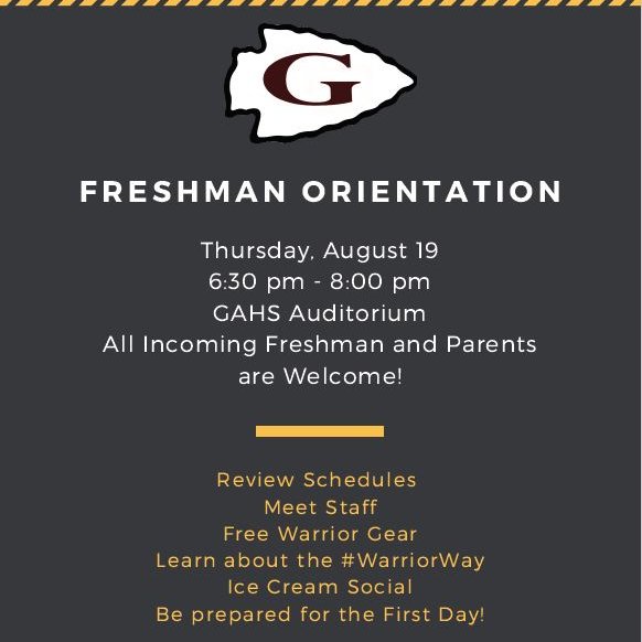 Mark your calendars...GAHS Freshman Orientation is August 19!