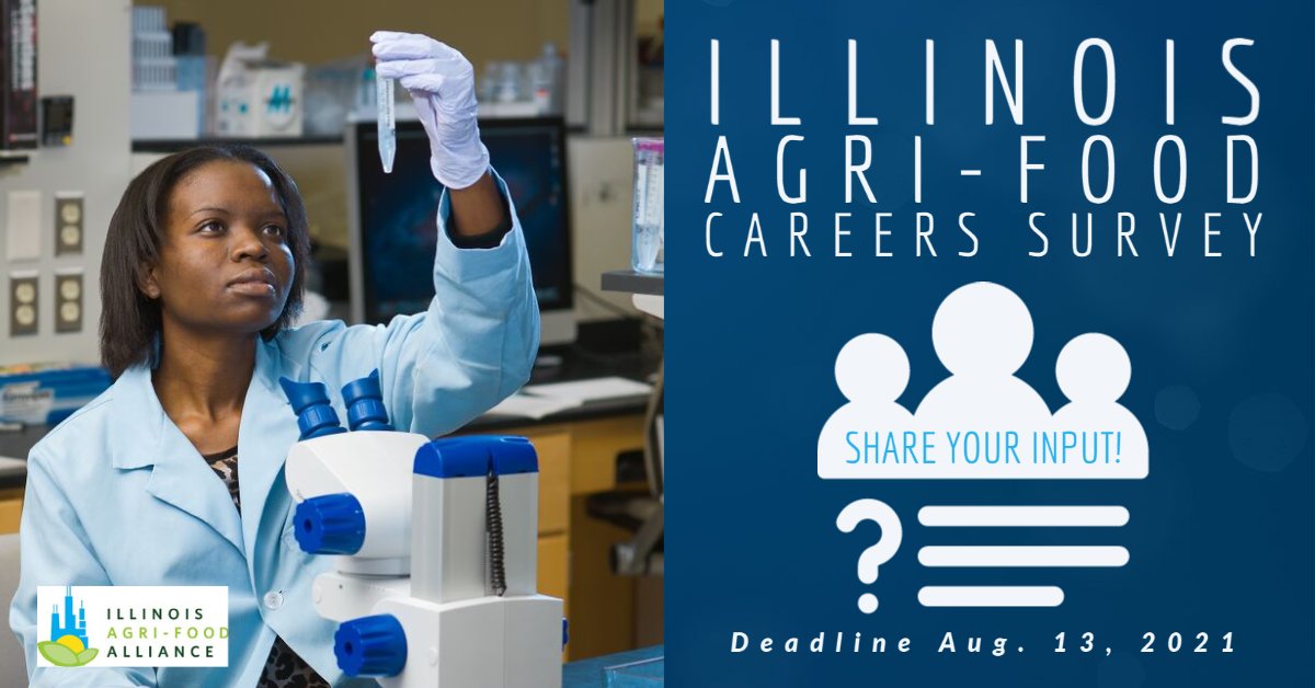 Calling all food &amp; agriculture companies in Illinois! Add your input in an industry-focused survey to help elevate job and career awareness in our state's #1 industry. lnkd.in/g5sYiEY. Deadline is August 13, 2021. #agriculture #food #supplychain #career #jobs #workforce
