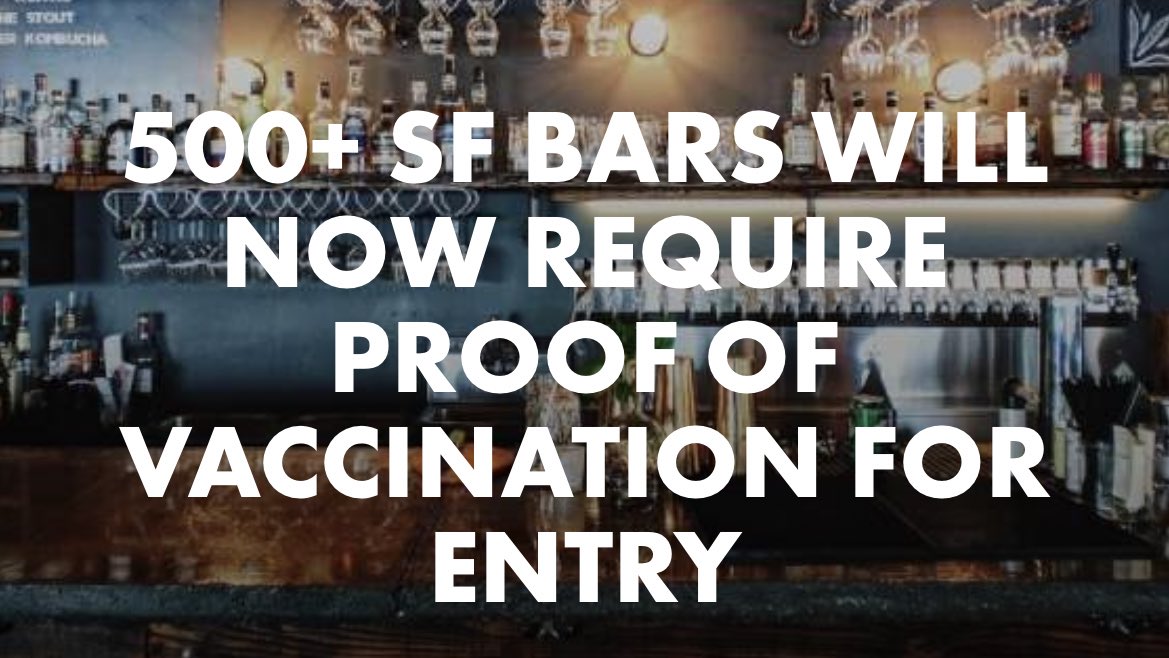 SF is becoming the safest place in the country to socialize. 500 bars just went vax-only. 

It’s the anti-vaxxer/anti-maskers’ turn to stay home