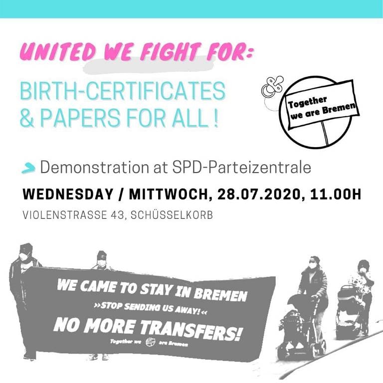 Hi Bremen, the fight for birthcertificates and papers for all continues. Join the Action on next wednesday July 28th 11am.
Never give up. Staying strong together to win the fight!
