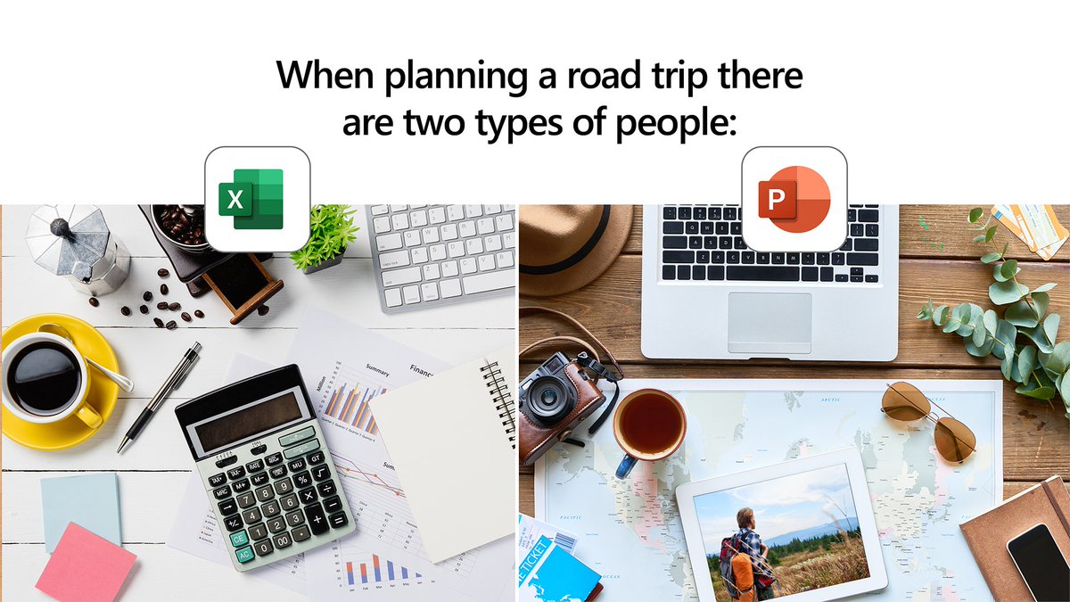 Text reads: "When planning a road trip there are two types of people." Below on the left, the excel logo with coffee and data charts. On the right, the PowerPoint logo with tea, a camera, and a map.