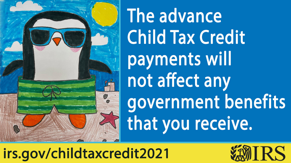 Irs Tax Pros On Twitter Advanced Child Tax Credit Payments Are Not Considered Income And Will Not Affect Your Access To Government Benefits Like Ssi Snap Tanf Or Wic See Irs Info