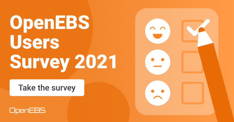 openebs's tweet photo. Share your #OpenEBS experience with us!

Please fill out the Survey 📝

It will be of great help &amp; guide us in preparing our features &amp; roadmap.

We want everyone to benefit from this #opensource project &amp; make their lives easier when building stateful apps on #Kubernetes.

#CNCF
