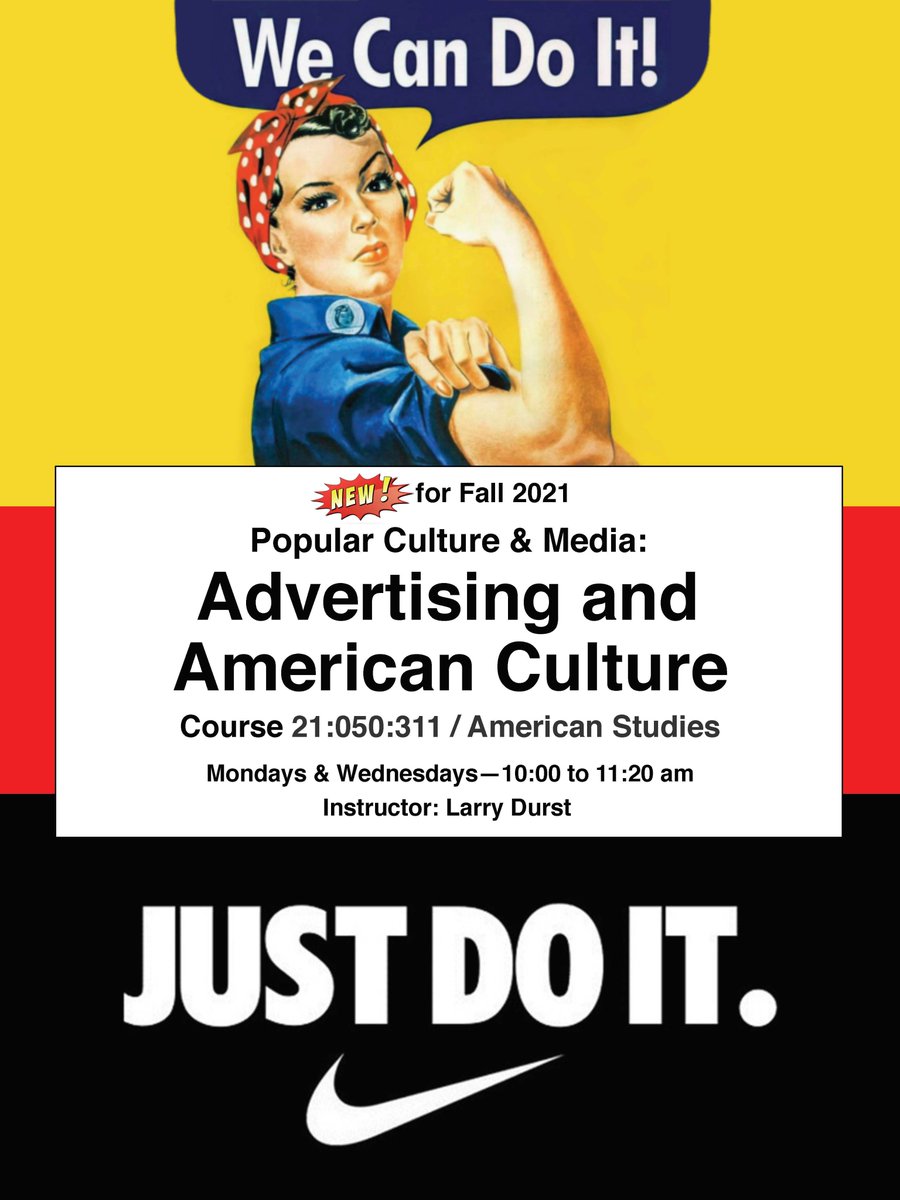 LarryDurst's tweet photo. Excited to teach Advertising &amp; American Culture this fall @RutgersSASN! Would love to see a mix of @Rutgers_Newark students from humanities, social sciences, marketing, design, video, journalism &amp;c. in the classroom. Day 1 Teaser-the ads on the flyer make up our first exercise! https://t.co/YjUsVjjeUX