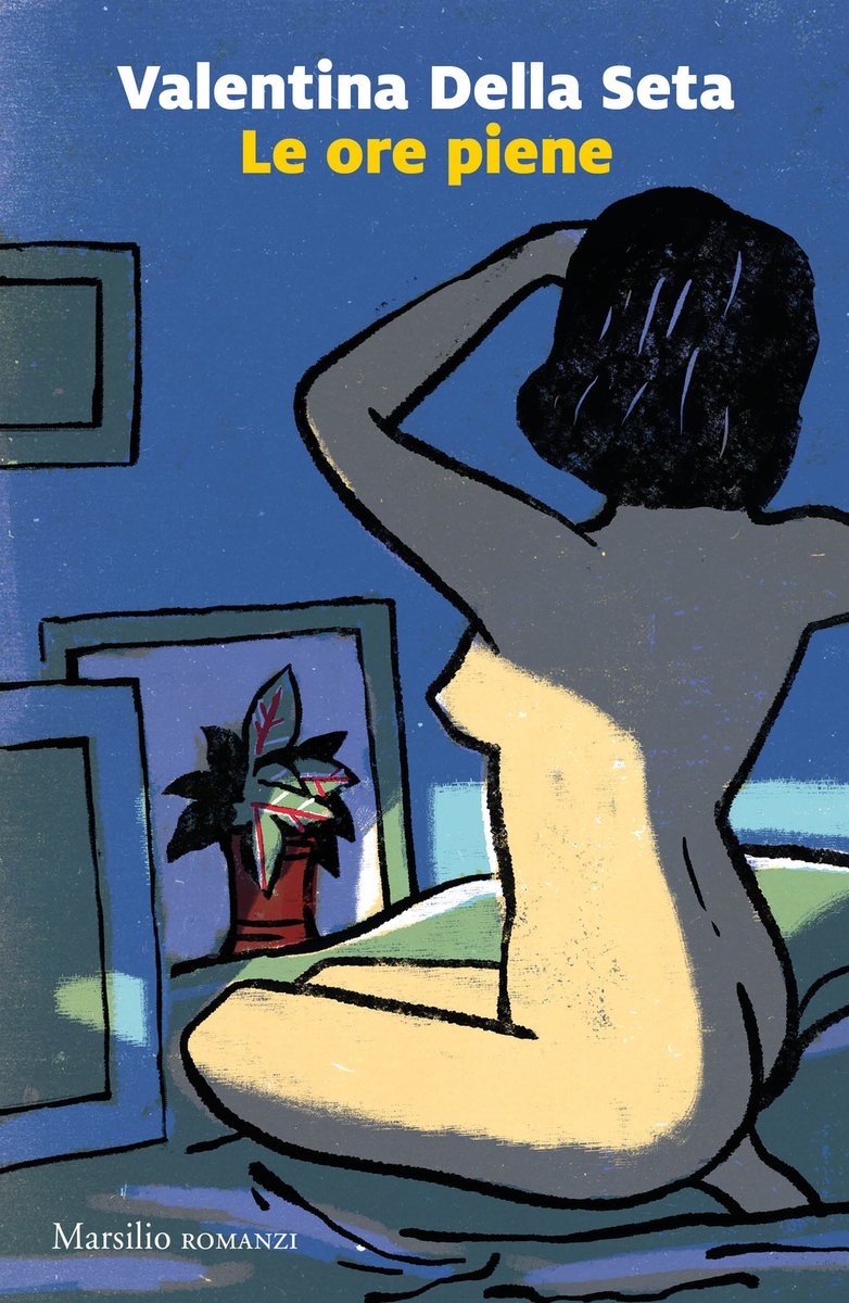 Libro coraggioso, scommessa vinta. @valedellaseta debutta con “Le ore piene”, romanzo erotico (<a href="/MarsilioEditori/">Marsilio Editori</a>) dove «l’esibizione è una declinazione eccitante della timidezza».
Scrive <a href="/arturobollino27/">Arturo Bollino</a> 
lucialibri.it/2021/07/26/del…

<a href="/CDurastanti/">Claudia Durastanti</a> <a href="/tiloporto/">tiziana lo porto</a> <a href="/fzpacifico/">Francesco Pacifico</a> <a href="/stambraz/">monica stambrini</a>
