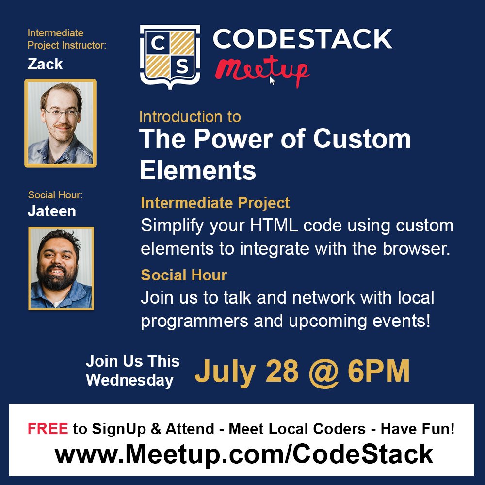 CodeStackStkn's tweet image. Join Us THIS WEDNESDAY for our FREE online virtual event - The Power of Custom Elements and CodeStack Social Hour. Come learn about custom elements and meet and socialize with local programmers. Meet our CodeStack alumni and instructors! #SJCOE #CodeStackAcademy #Programming
