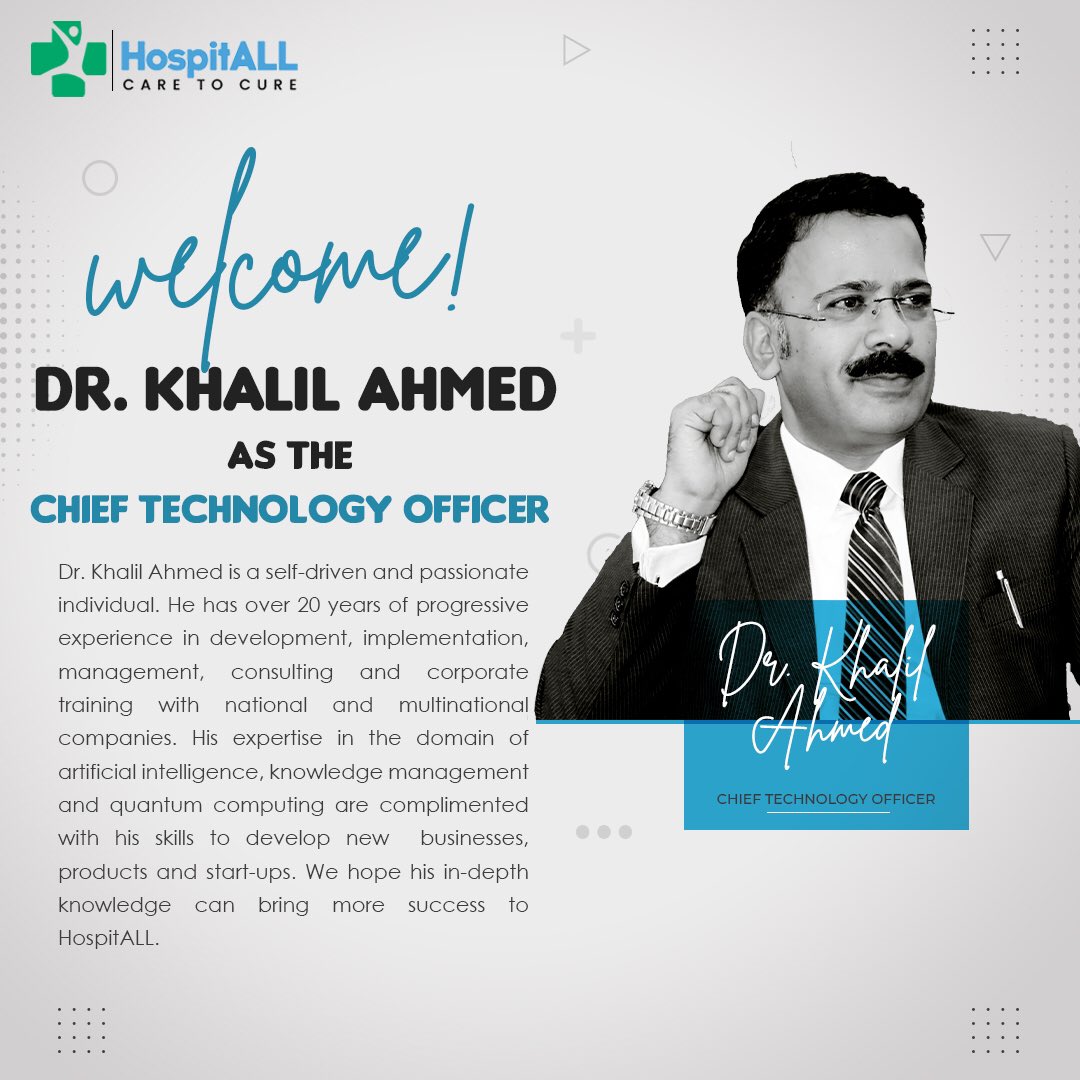 hospitalltech's tweet photo. Welcoming Dr. Khalil Ahmed as our new Chief Technology Officer (CTO). 

Bringing 20 years of experience in the domain of Artificial Intelligence, Knowledge Management and Quantum Computing.

#HospitALL #CareALL #CareToCure #artificialintelligence #healthtech #robotics https://t.co/FiAsxocTcv