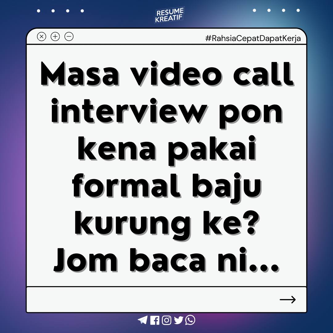 nakkerjaMY's tweet photo. Etika pakaian semasa Video Call Interview

#rktips https://t.co/mRrNbJ5x0E