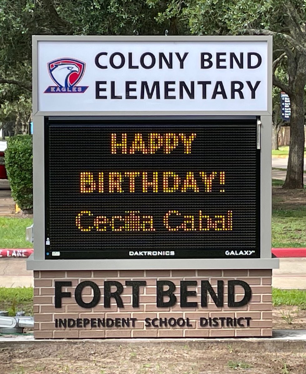 #FortBendProud #FortBendStrong. I’m not surprised. Driving to church Sunday, I saw it. Most schools forget student birthdays over summer. Not ⁦@CBE_Eagles. Not Principal Brown or @FortBendISD Teacher of Year Rosa Castille. HAPPY BIRTHDAY, CECILIA CABAL!!! ⁦@rosa3rd⁩