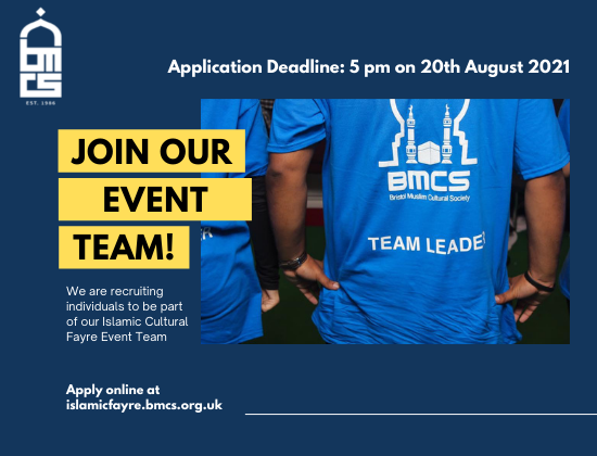Become part of the Islamic Cultural Fayre Event Team
We are recruiting individuals to be part of the event team. Applications are now open and need to be submitted by 5 pm on 20th August 2021.
islamicfayre.bmcs.org.uk/event-team-vac…