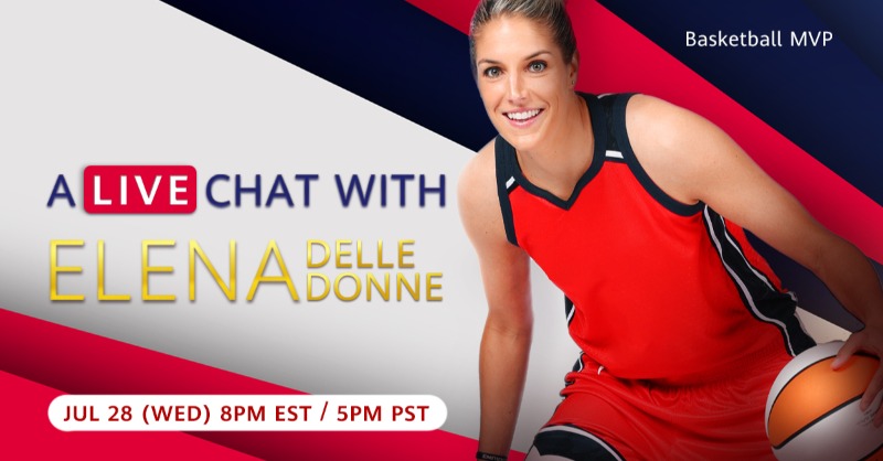 Huawei on Twitter: "Guess who is here! A live chat with our #Basketball  champion player Elena Delle Donne this Wednesday! See you all in  Entertainment & Sports Arena. Follow us and stay