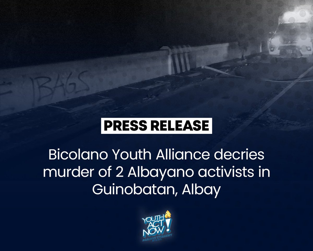 Bicolano Youth Alliance decries murder of 2 Albayano Activist in Guinobatan, Albay Read full statement here: facebook.com/10014698802857… #BantayBanwa #StopTheAttacks #DefendBicol #DuterteIbagsak