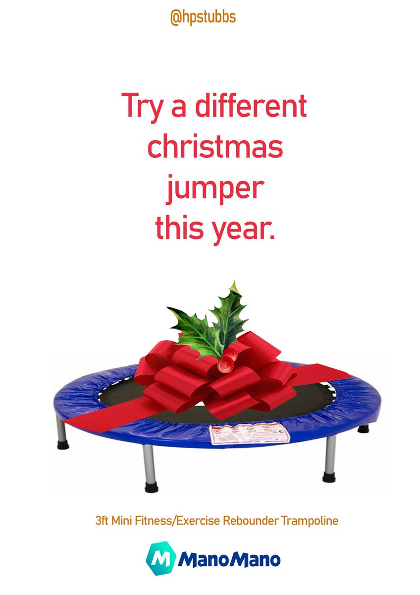 @OneMinuteBriefs One Minute Brief of the Day:
Advertise #TRAMPOLINES
#christmasjumpers 
@ManoMano_UK