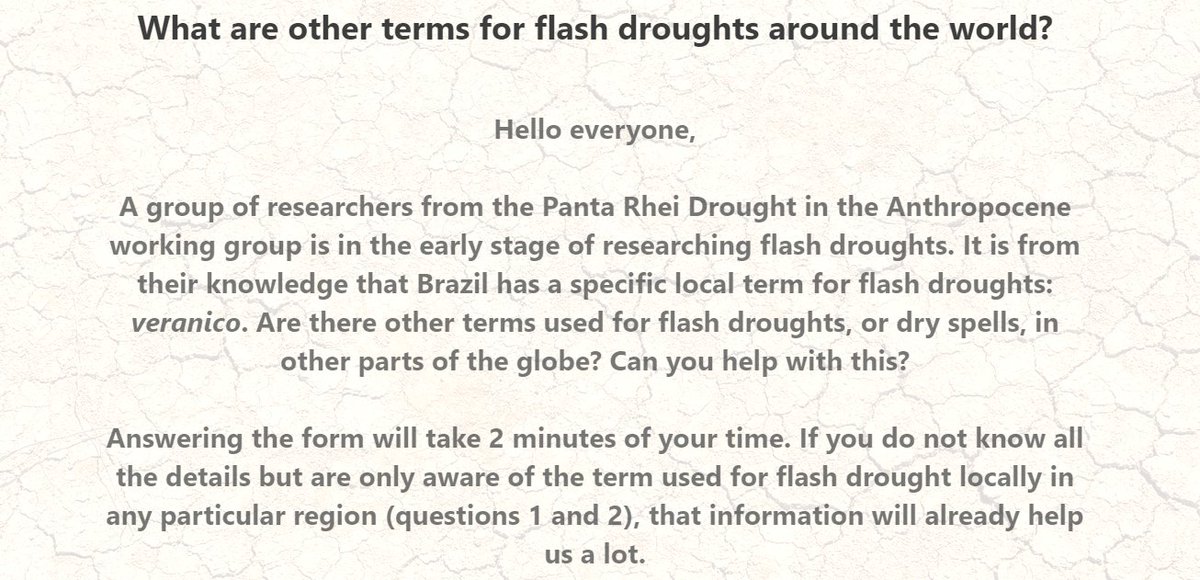Anyone researching flash #droughts? 
Or are you from a part of the world where short duration dry spells have negative impacts (what do you call them and what are the impacts)? 
Please help us out by completing - and retweeting - this 2-min survey:
louisecsc.typeform.com/to/pbjYGKZZ