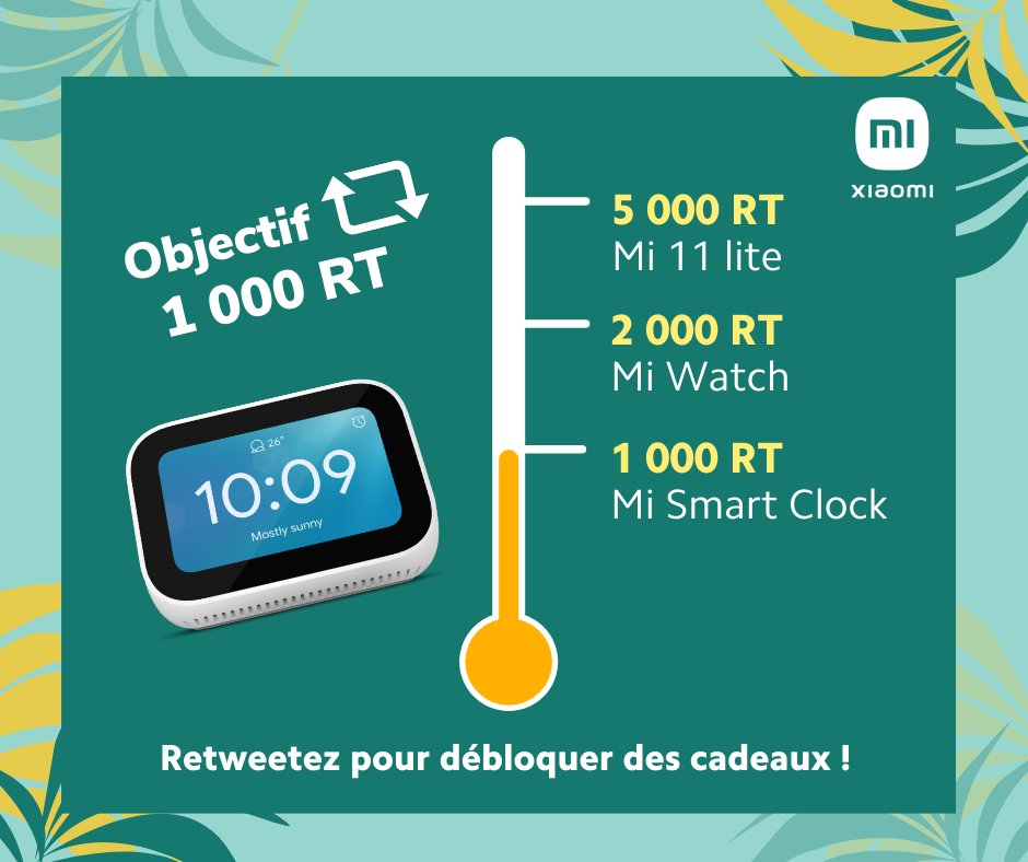 Xiaomi France (@xiaomifrance) on Twitter photo ☀️ Concours spécial fin des soldes d'été ! ☀️
- 1 000 RT 👉🏼 1x Mi Smart Clock
- 2 000 RT 👉🏼 1x Mi Watch
- 5 000 RT 👉🏼 1x Mi 11 Lite
Pour participer c'est simple :
- 🔄 RT et follow <a href="/XiaomiFrance/">Xiaomi France</a>
Un gagnant sera tiré au sort le 10 août 🤞🏼 ☀️ Concours spécial fin des soldes d'été ! ☀️
- 1 000 RT 👉🏼 1x Mi Smart Clock
- 2 000 RT 👉🏼 1x Mi Watch
- 5 000 RT 👉🏼 1x Mi 11 Lite
Pour participer c'est simple :
- 🔄 RT et follow <a href="/XiaomiFrance/">Xiaomi France</a>
Un gagnant sera tiré au sort le 10 août 🤞🏼