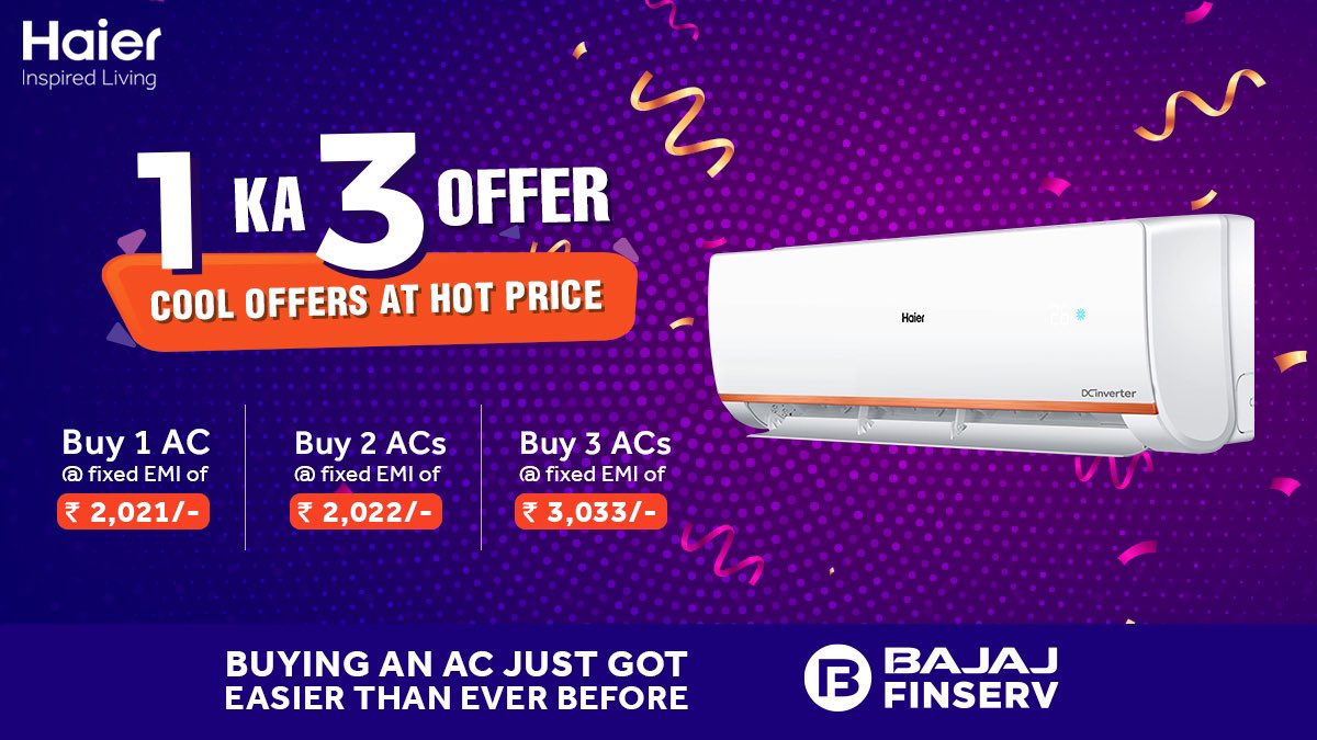 IndiaHaier's tweet photo. It’s time to save more and spend less with 1 ka 3 offer on Haier ACs. Avail exclusive finance deals and EMI schemes on #Haier #AirConditioners. Hurry, before offer runs out!
#SummerSale #ACoffers #EasyEMI #HaierAC #BuyNow #Hurry #HaierLifeBetterLife #InspiredLiving #HaierIndia https://t.co/meQLhT83L2