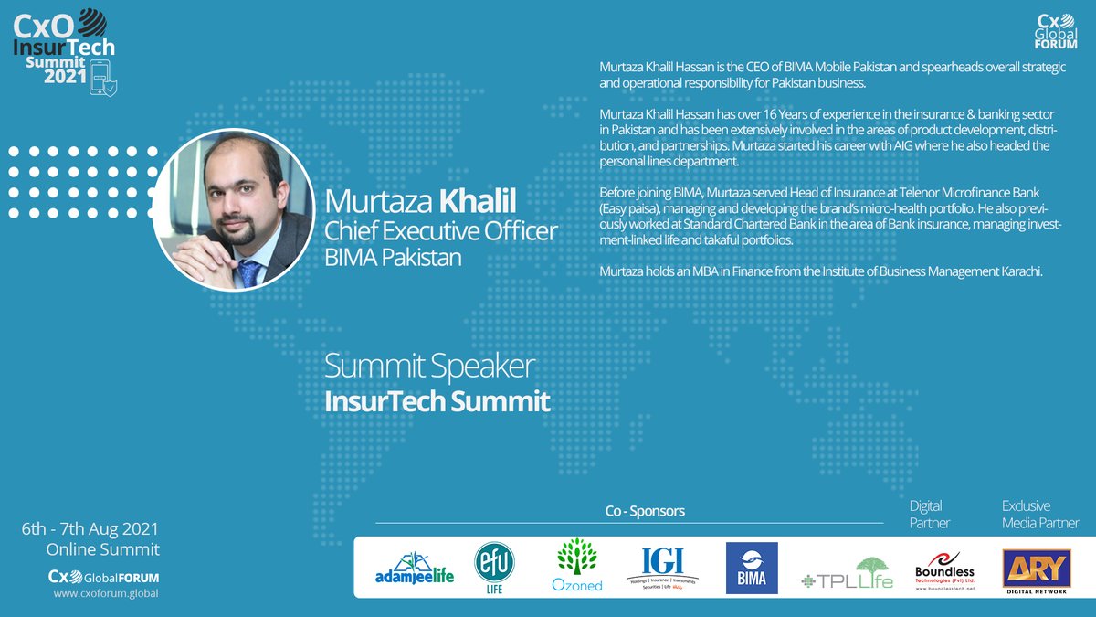 CxOGlobalForum's tweet photo. CxO Global Forum would like to welcome Murtaza Khalil Hassan, Chief Executive Officer, BIMA Pakistan as distinguished speaker for InsurTech Summit-2021 on 6-7 Aug
#arydigital #insurtech #InsurTechSummit #EFULife #IGI #TPLLife #Boundless #OzonedDigital #BIMAPakistan #AdamjeeLife https://t.co/dh961igyql